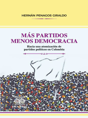 cover image of Más partidos menos democracia